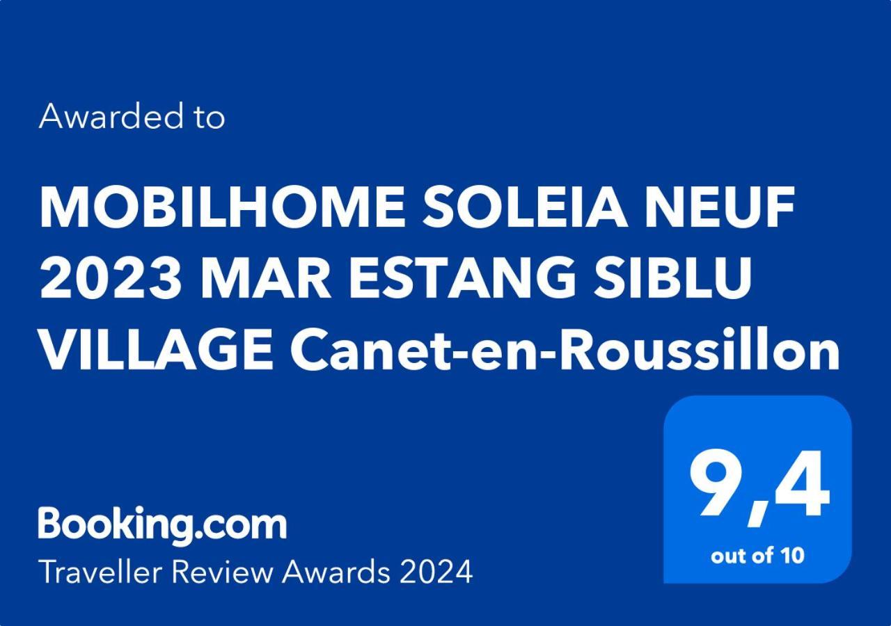 Mobilhome Soleia Neuf 2023 Mar Estang Siblu Village Canet-En-Roussillon Dış mekan fotoğraf