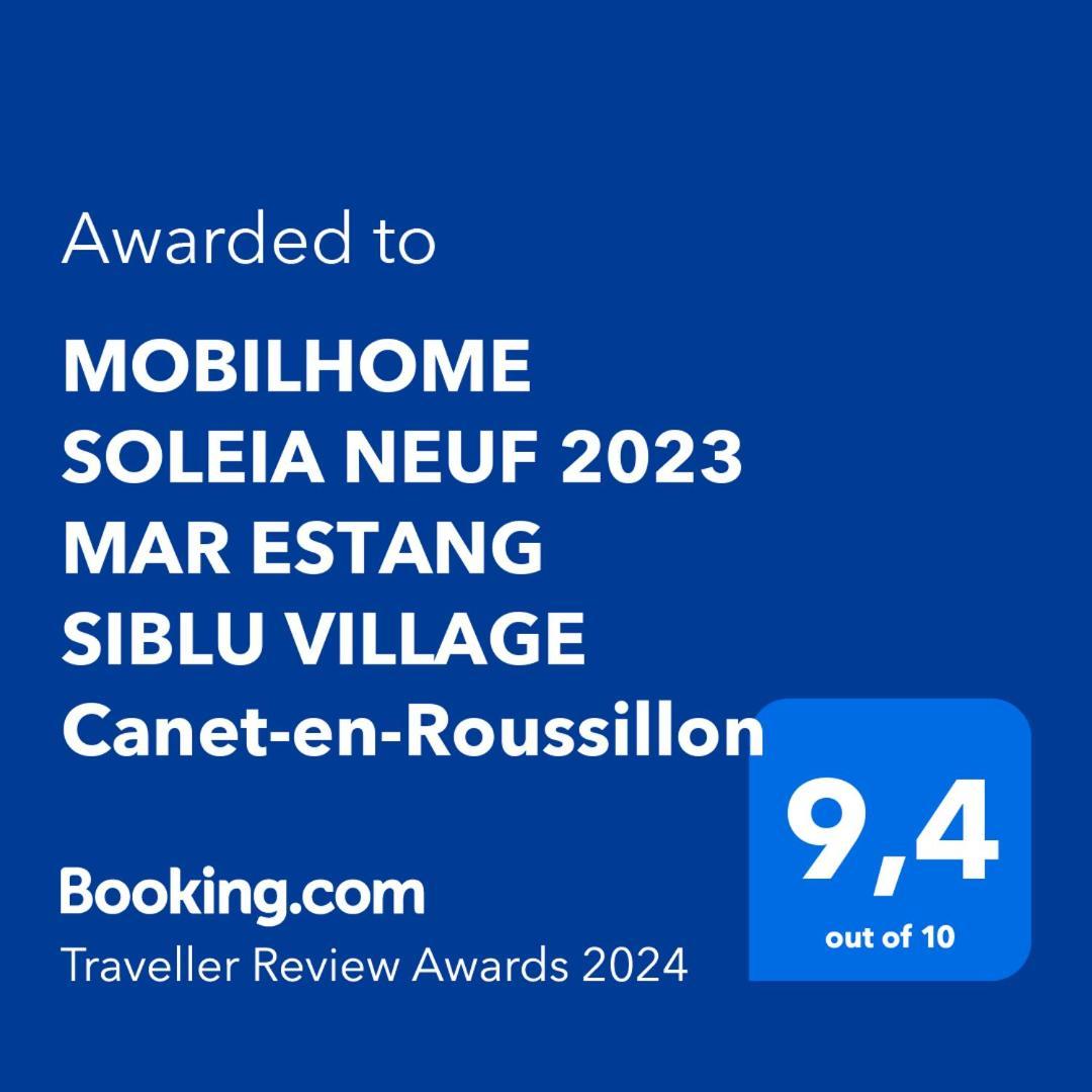 Mobilhome Soleia Neuf 2023 Mar Estang Siblu Village Canet-En-Roussillon Dış mekan fotoğraf